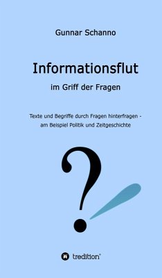 Informationsflut im Griff der Fragen (eBook, ePUB) - Schanno, Gunnar
