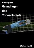 Goalsquare - Grundlagen des Torwartspiels