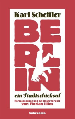 Berlin - ein Stadtschicksal (eBook, ePUB) - Scheffler, Karl