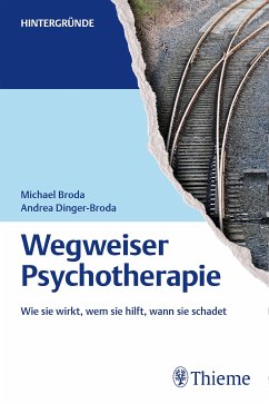 Wegweiser Psychotherapie (eBook, PDF) - Broda, Michael; Dinger-Broda, Andrea