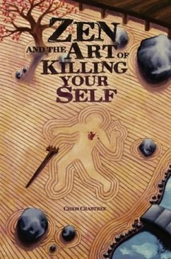 Cover Zen and the Art of Killing Your Self (eBook, ePUB)
