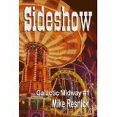 Cover Sideshow (Tales of the Galactic Midway, #1) (eBook, ePUB)
