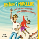Anton und Marlene und die wahrscheinlichen Unwahrscheinlichkeiten / Anton und Marlene Bd.1 (MP3-Download)