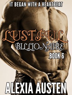 Lustful Billionaire (Book 6) (eBook, ePUB) - Austen, Alexia