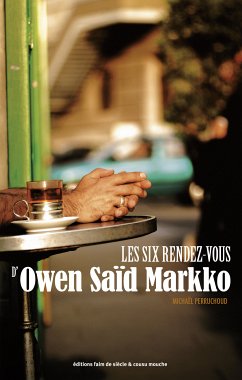 Les six rendez-vous d'Owen Saïd Markko (eBook, ePUB) - Perruchoud, Michaël