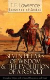 Seven Pillars of Wisdom & The Evolution of a Revolt (eBook, ePUB)