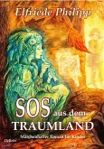 SOS aus dem Traumland - Märchenhafter Roman für Kinder ab 8 Jahre (eBook, ePUB)