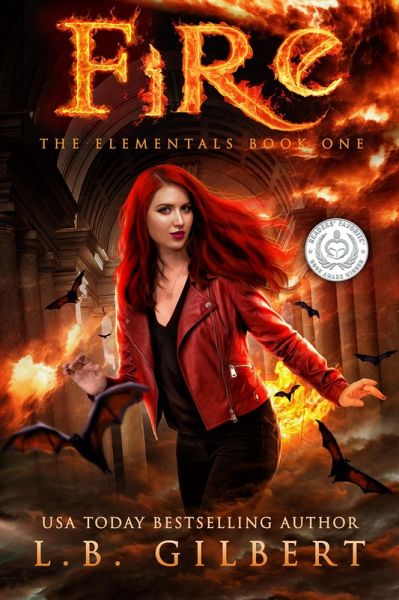 Fire: The Elementals Book One (eBook, ePUB) Fire: The Elementals Book One (eBook, ePUB)