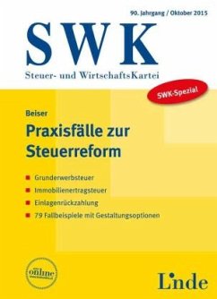 SWK-Spezial Praxisfälle zur Steuerreform (f. Österreich) - Beiser, Reinhold
