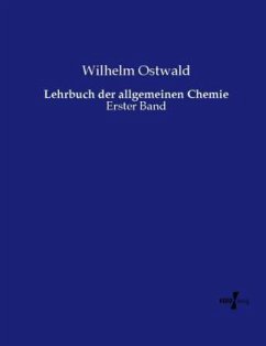 Lehrbuch der allgemeinen Chemie - Ostwald, Wilhelm