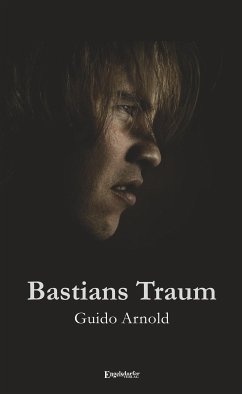 Bastians Traum (eBook, ePUB) - Arnold, Guido