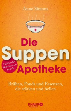 Die Suppen-Apotheke (eBook, ePUB) - Simons, Anne