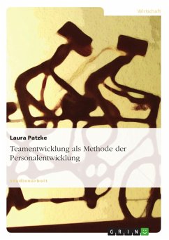 Teamentwicklung als Methode der Personalentwicklung (eBook, ePUB) - Patzke, Laura
