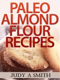Paleo Almond Flour Recipes (eBook, ePUB)