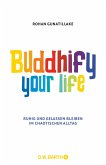 Buddhify Your Life (eBook, ePUB)