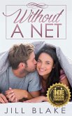 Without a Net (The Santa Monica Trilogy, #1) (eBook, ePUB)