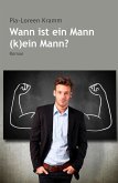 Wann ist der Mann (k)ein Mann? (eBook, PDF) Wann ist der Mann (k)ein Mann? (eBook, PDF)