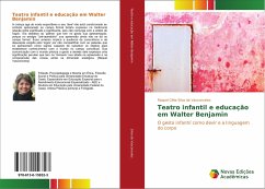 Teatro infantil e educação em Walter Benjamin - Silva de Vasconcelos, Raquel Célia