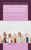 Educating Good Citizens in a Globalising World for the Twenty-First Century