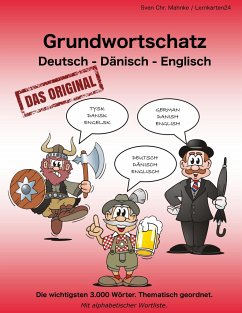 Grundwortschatz Deutsch - Dänisch - Englisch - Mahnke, Sven Chr.
