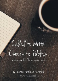 Called to Write, Chosen to Publish - Hartman, Rachael Kathleen