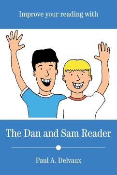 Improve Your Reading with The Dan and Sam Reader - Delvaux, Paul A.