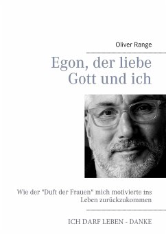 Egon, der liebe Gott und ich - Range, Oliver