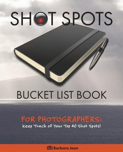 Shot Spots Bucket List Book For Photographers - Jean, Barbara