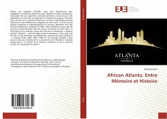 African Atlanta. Entre Mémoire et Histoire - Koné, Séverine