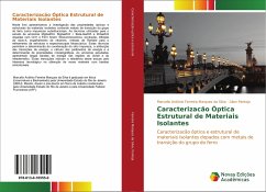 Caracterizacão Óptica Estrutural de Materiais Isolantes