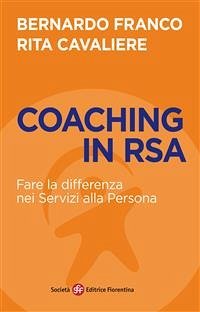 Coaching in RSA (eBook, ePUB) - Cavaliere, Rita; Franco, Bernardo