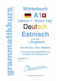 Wörterbuch Deutsch - Estnisch - Englisch Niveau A1 Wörterbuch Deutsch - Estnisch - Englisch Niveau A1