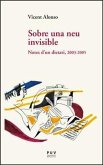 Sobre una neu invisible : notes d'un dietari, 2003-2005