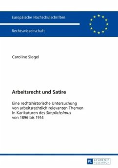 Arbeitsrecht und Satire - Siegel, Caroline