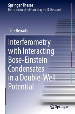 Interferometry with Interacting Bose-Einstein Condensates in a Double-Well Potential - Berrada, Tarik