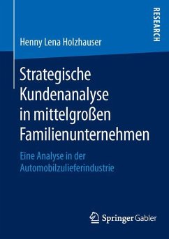 Strategische Kundenanalyse in mittelgroßen Familienunternehmen - Lena Holzhauser, Henny