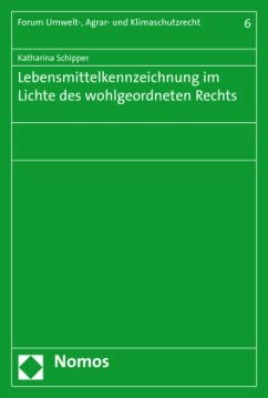 Cover Lebensmittelkennzeichnung im Lichte des wohlgeordneten Rechts