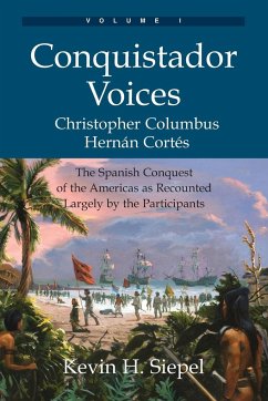 Conquistador Voices (vol I) - Siepel, Kevin H.