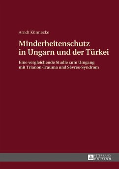 Minderheitenschutz in Ungarn und der Türkei - Künnecke, Arndt
