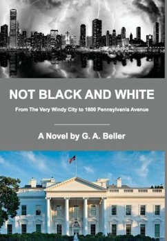 Not Black and White - Beller, G. A.