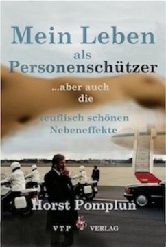 Mein Leben als Personenschützer Band I - Pomplun, Horst
