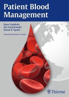 Patient Blood Management - Gombotz, Hans;Zacharowski, Kai;Spahn, Donat R.