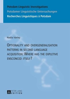 Optionality and overgeneralisation patterns in second language acquisition: Where has the expletive ensconced «it»self? - Varley, Nadia