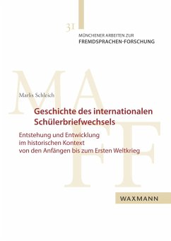 Geschichte des internationalen Schülerbriefwechsels - Schleich, Marlis