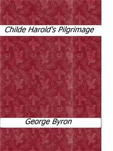 Childe Harold's Pilgrimage (eBook, ePUB) - Byron, George