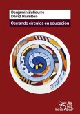 Cerrando círculos en educación : pasado y futuro de la escolarización