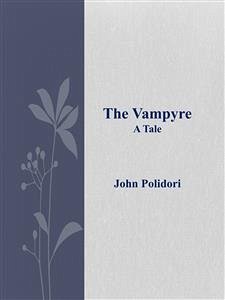 The Vampyre (eBook, ePUB) - Polidori, John