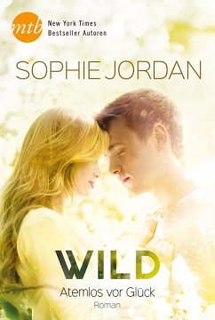 Wild - Atemlos vor Glück (eBook, ePUB) - Jordan, Sophie