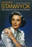 Barbara Stanwyck : una gran señora de Hollywood
