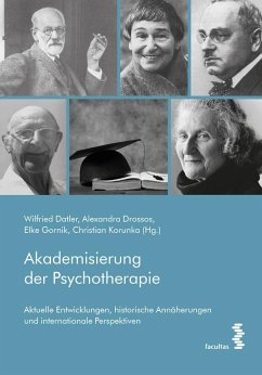 Akademisierung der Psychotherapie - Datler, Wilfried;Drossos, Alexandra